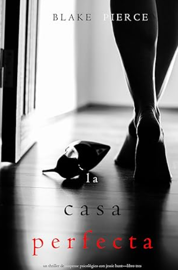 Portada de La Casa Perfecta Libro Tres
